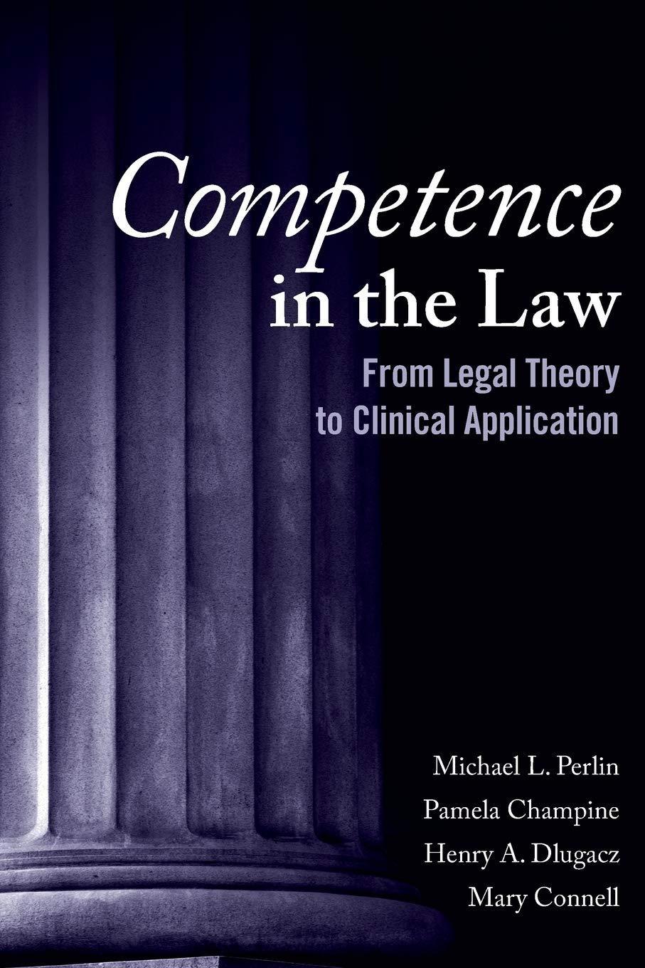 Competence in the Law: From Legal Theory to Clinical Application, 1st Edition - FULL INSTANT DOWNLOAD | PDF DOCX EPUB