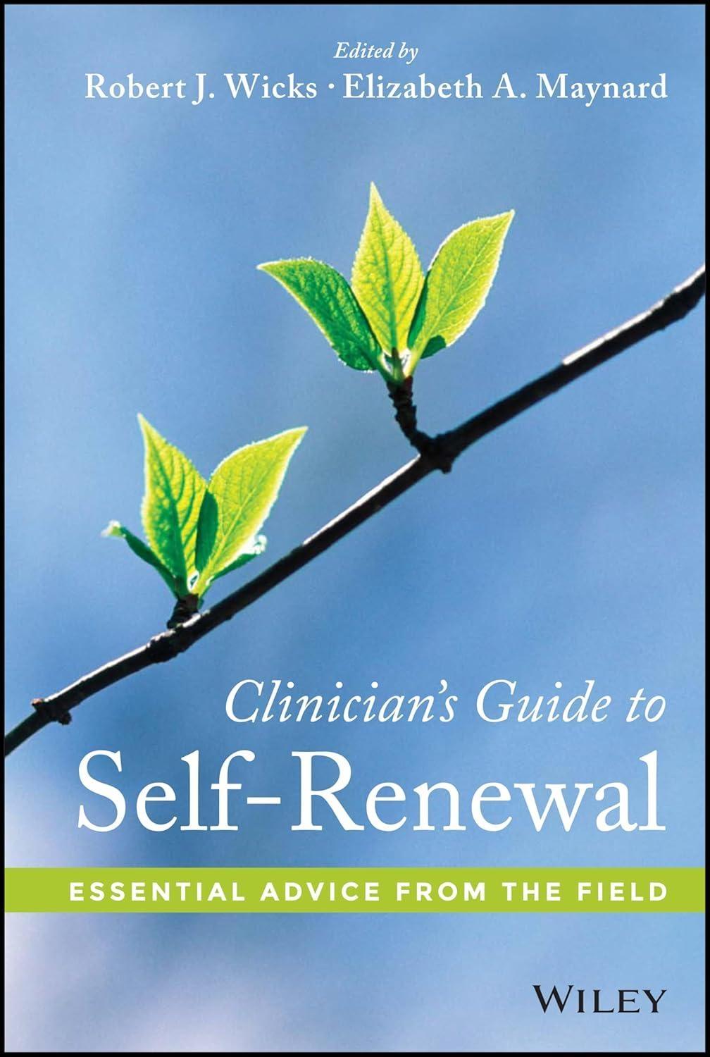 Clinician's Guide to Self-Renewal: Essential Advice from the Field, 1st Edition - FULL INSTANT DOWNLOAD | PDF DOCX EPUB