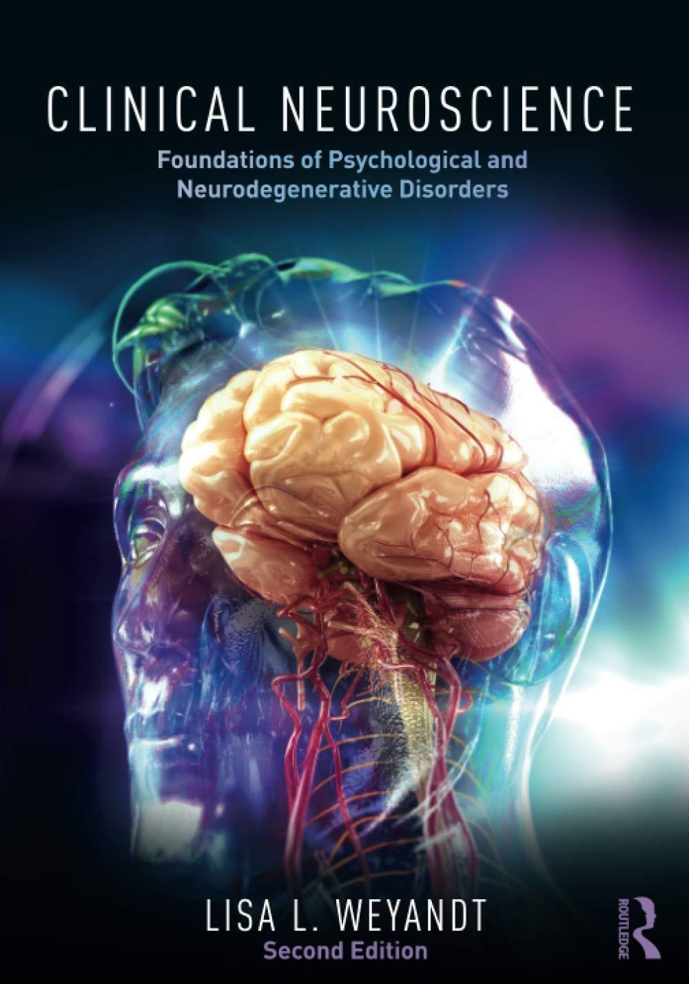Clinical Neuroscience: Foundations of Psychological and Neurodegenerative Disorders, 2nd Edition - FULL INSTANT DOWNLOAD | PDF DOCX EPUB