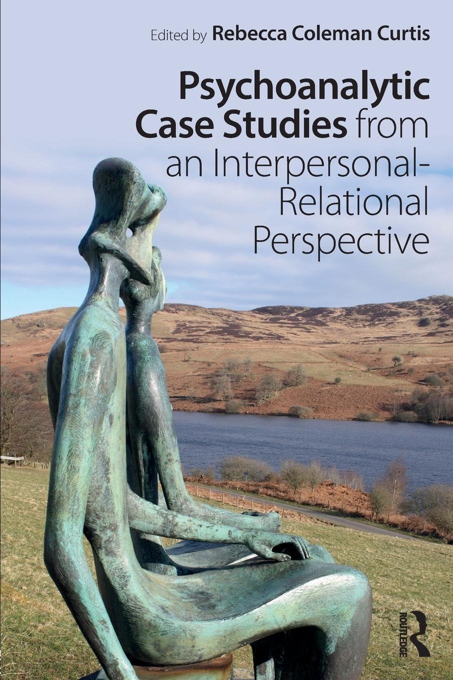 Psychoanalytic Case Studies from an Interpersonal-Relational Perspective, 1st Edition - FULL INSTANT DOWNLOAD | PDF DOCX EPUB