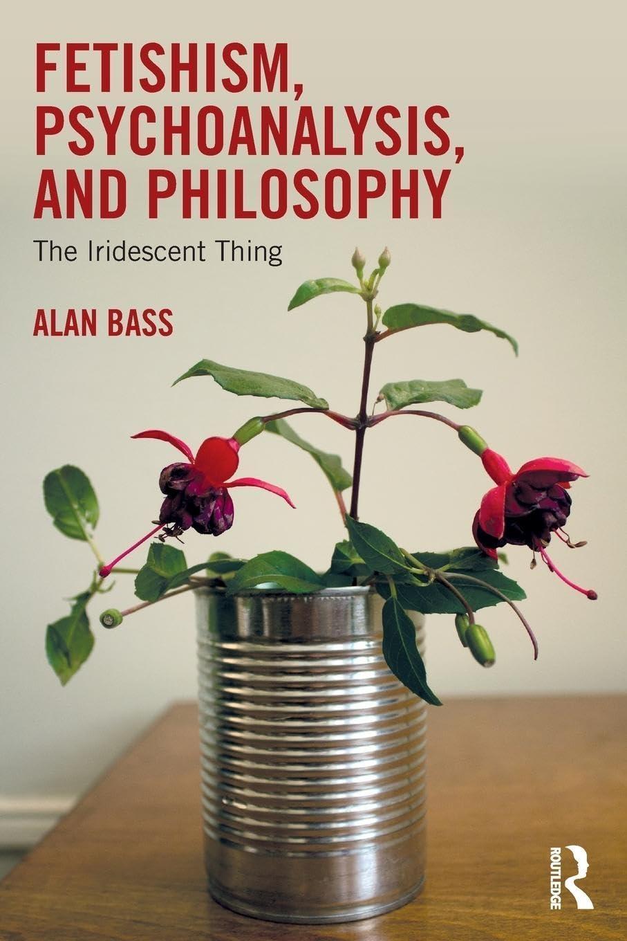 Fetishism, Psychoanalysis, and Philosophy: The Iridescent Thing, 1st Edition - FULL INSTANT DOWNLOAD | PDF DOCX EPUB