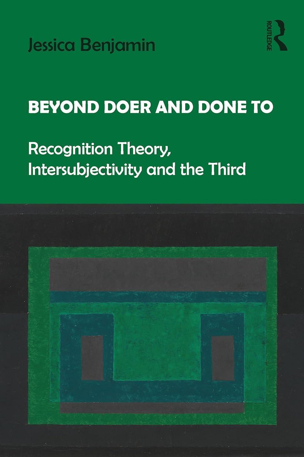 Beyond Doer and Done to: Recognition Theory, Intersubjectivity and the Third, 1st Edition - FULL INSTANT DOWNLOAD | PDF DOCX EPUB
