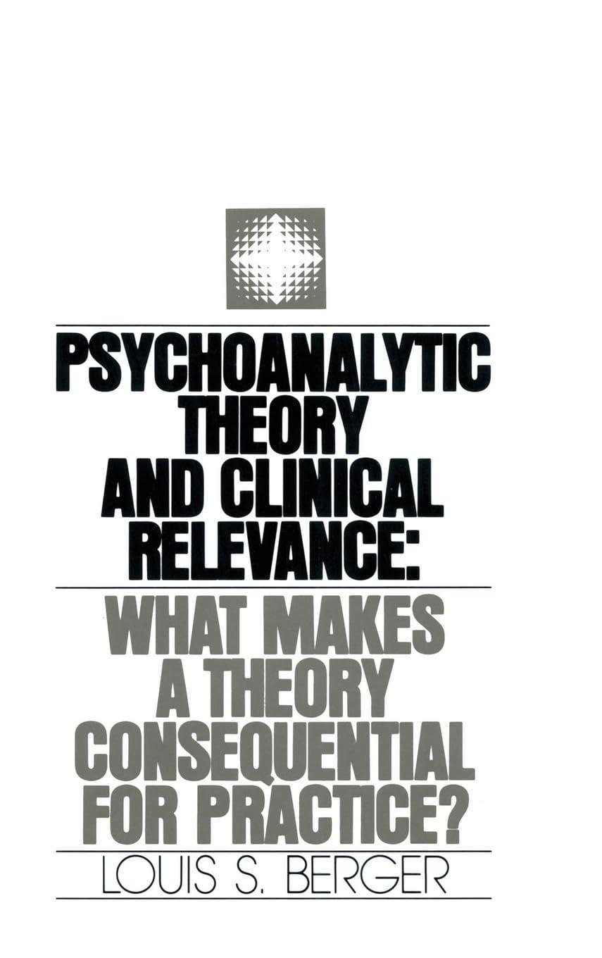 Psychoanalytic Theory and Clinical Relevance: What Makes a Theory Consequential for Practice?, 1st Edition - FULL INSTANT DOWNLOAD | PDF DOCX EPUB