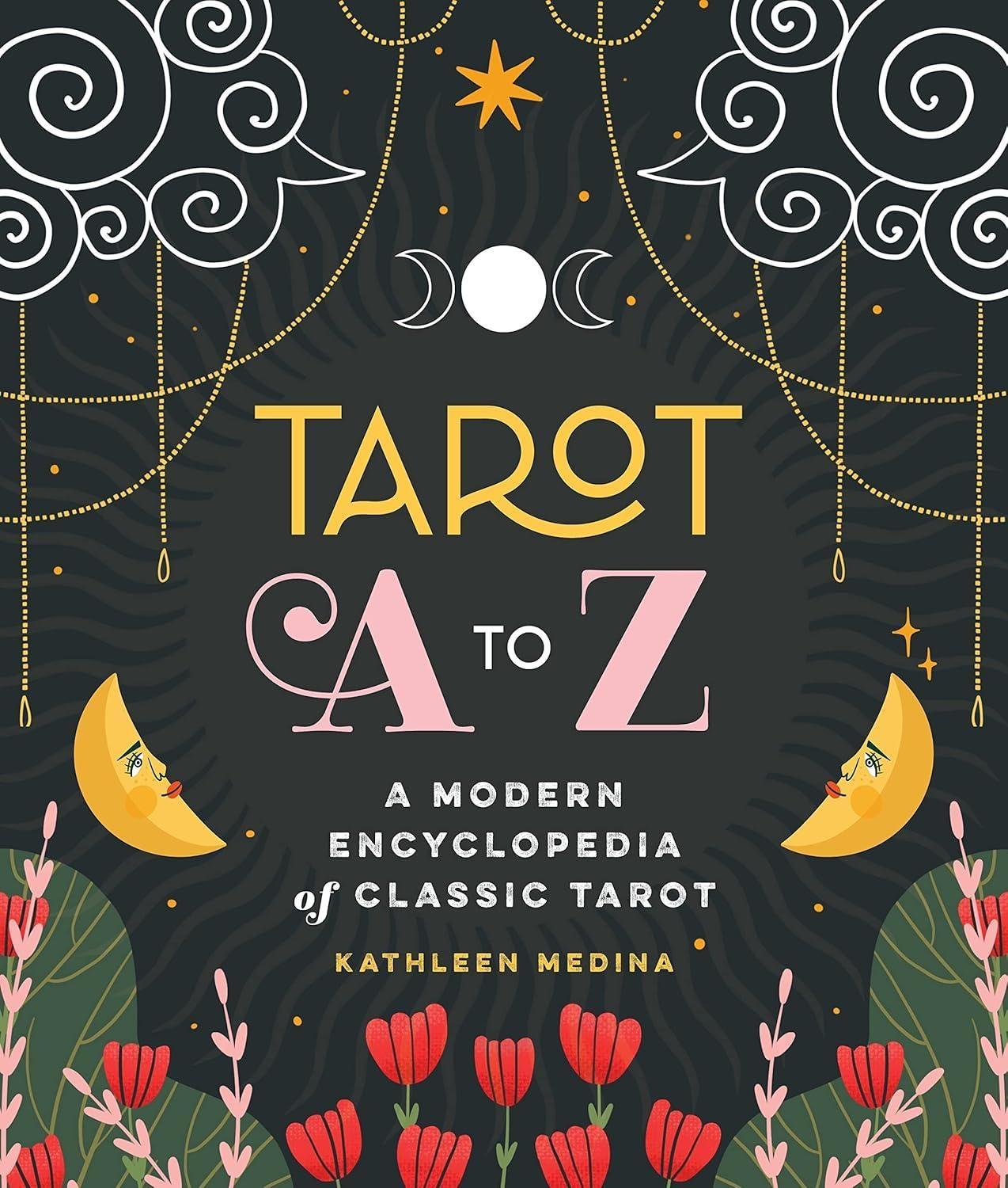 Tarot A to Z: A Modern Encyclopedia of Classic Tarot - FULL INSTANT DOWNLOAD | PDF DOCX EPUB