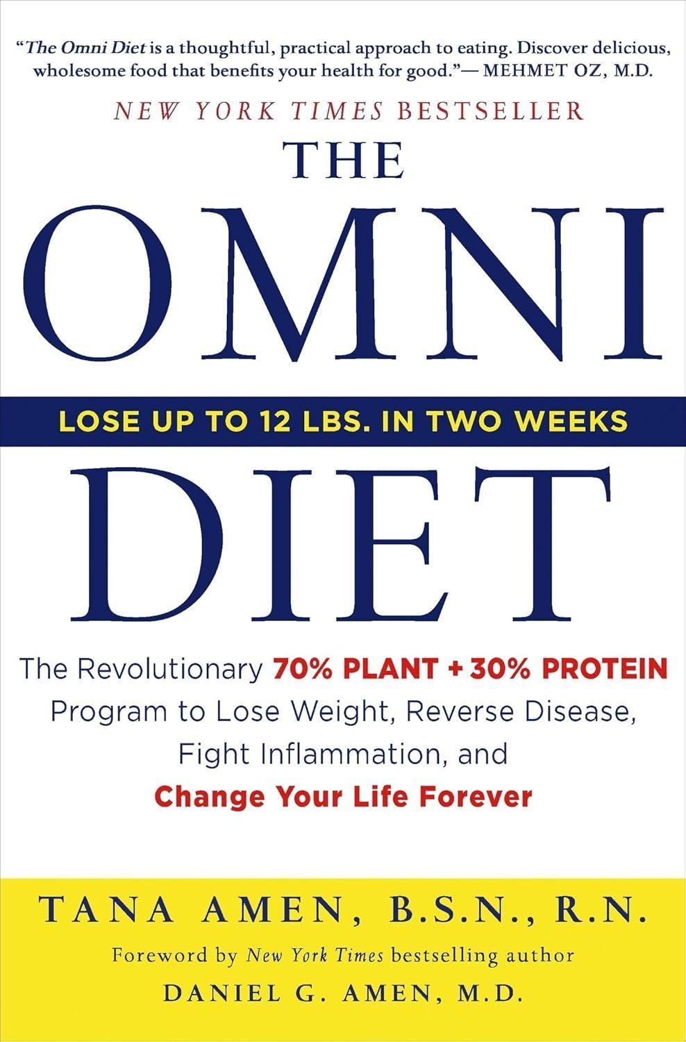 The Omni Diet: The Revolutionary 70% PLANT + 30% PROTEIN Program to Lose Weight, Reverse Disease, Fight Inflammation, and Change Your Life Forever - FULL INSTANT DOWNLOAD | PDF DOCX EPUB