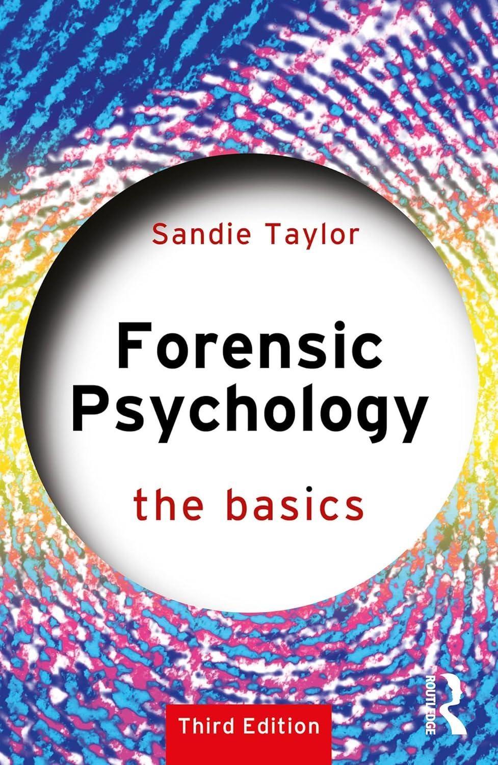Forensic Psychology: The Basics, 3rd Edition - FULL INSTANT DOWNLOAD | PDF DOCX EPUB