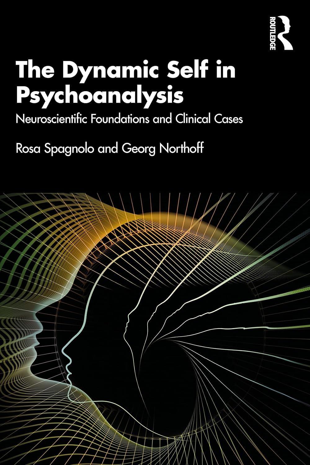 The Dynamic Self in Psychoanalysis: Neuroscientific Foundations and Clinical Cases, 1st Edition - FULL INSTANT DOWNLOAD | PDF DOCX EPUB