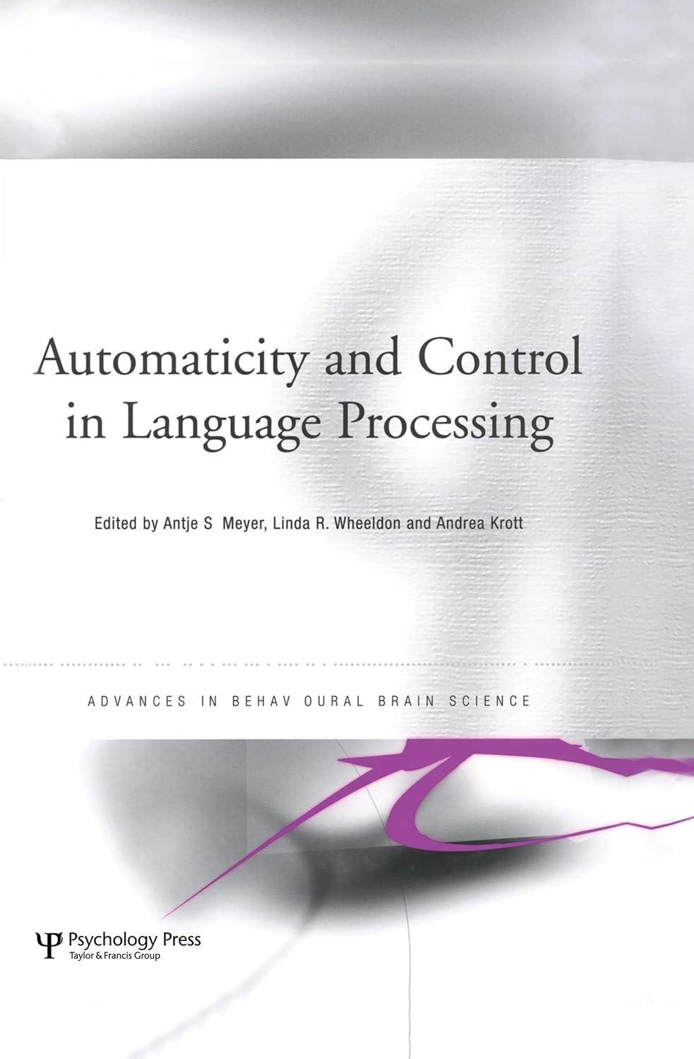 Automaticity and Control in Language Processing, 1st Edition - FULL INSTANT DOWNLOAD | PDF DOCX EPUB