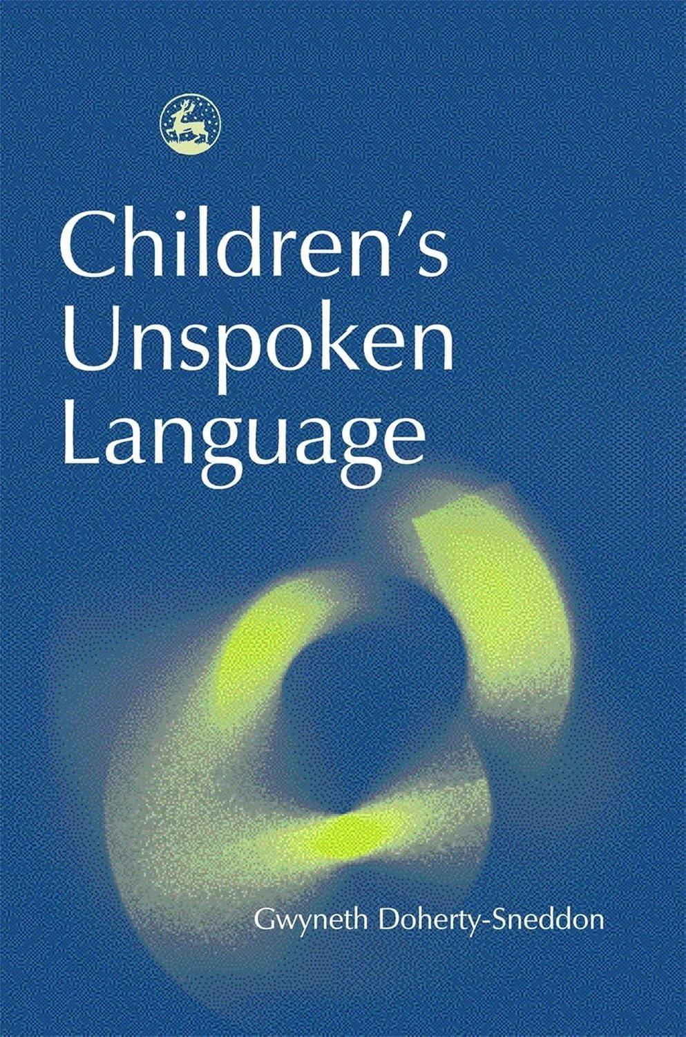 Children's Unspoken Language - FULL INSTANT DOWNLOAD | PDF DOCX EPUB