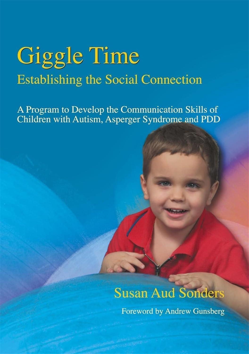Giggle Time - Establishing the Social Connection: A Program to Develop the Communication Skills of Children with Autism - FULL INSTANT DOWNLOAD | PDF DOCX EPUB