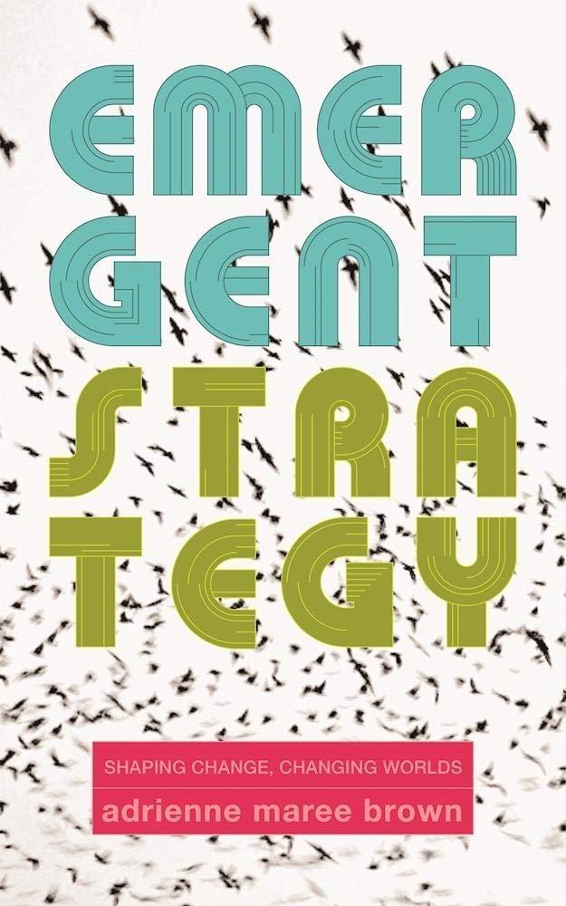 Emergent Strategy: Shaping Change, Changing Worlds - FULL INSTANT DOWNLOAD | PDF DOCX EPUB