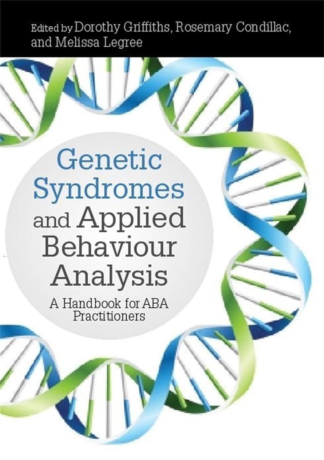 Genetic Syndromes and Applied Behaviour Analysis: A Handbook for ABA Practitioners - FULL INSTANT DOWNLOAD | PDF DOCX EPUB