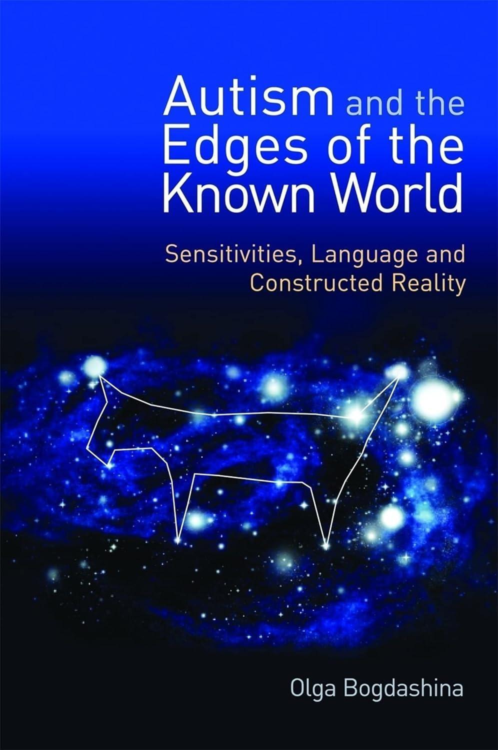 Autism and the Edges of the Known World: Sensitivities, Language and Constructed Reality - FULL INSTANT DOWNLOAD | PDF DOCX EPUB