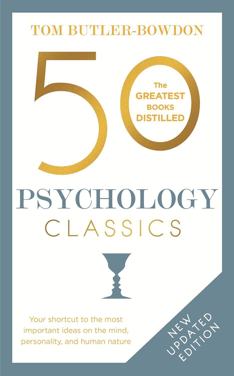 50 Psychology Classics: Your shortcut to the most important ideas on the mind, personality, and human nature, 2nd Edition - FULL INSTANT DOWNLOAD | PDF DOCX EPUB