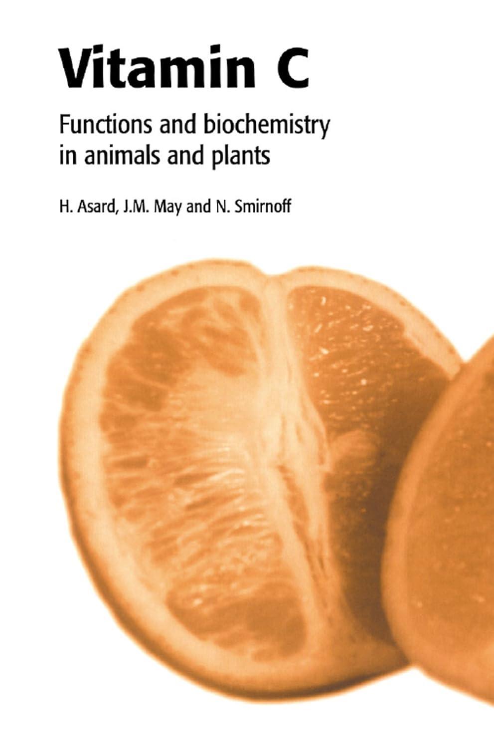 Vitamin C: Its Functions and Biochemistry in Animals and Plants, 1st Edition - FULL INSTANT DOWNLOAD | PDF DOCX EPUB