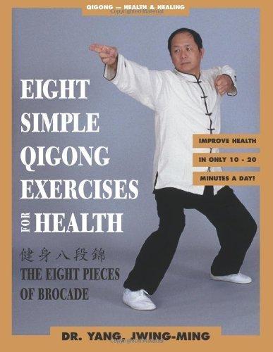 Eight Simple Qigong Exercises for Health - FULL INSTANT DOWNLOAD | PDF DOCX EPUB