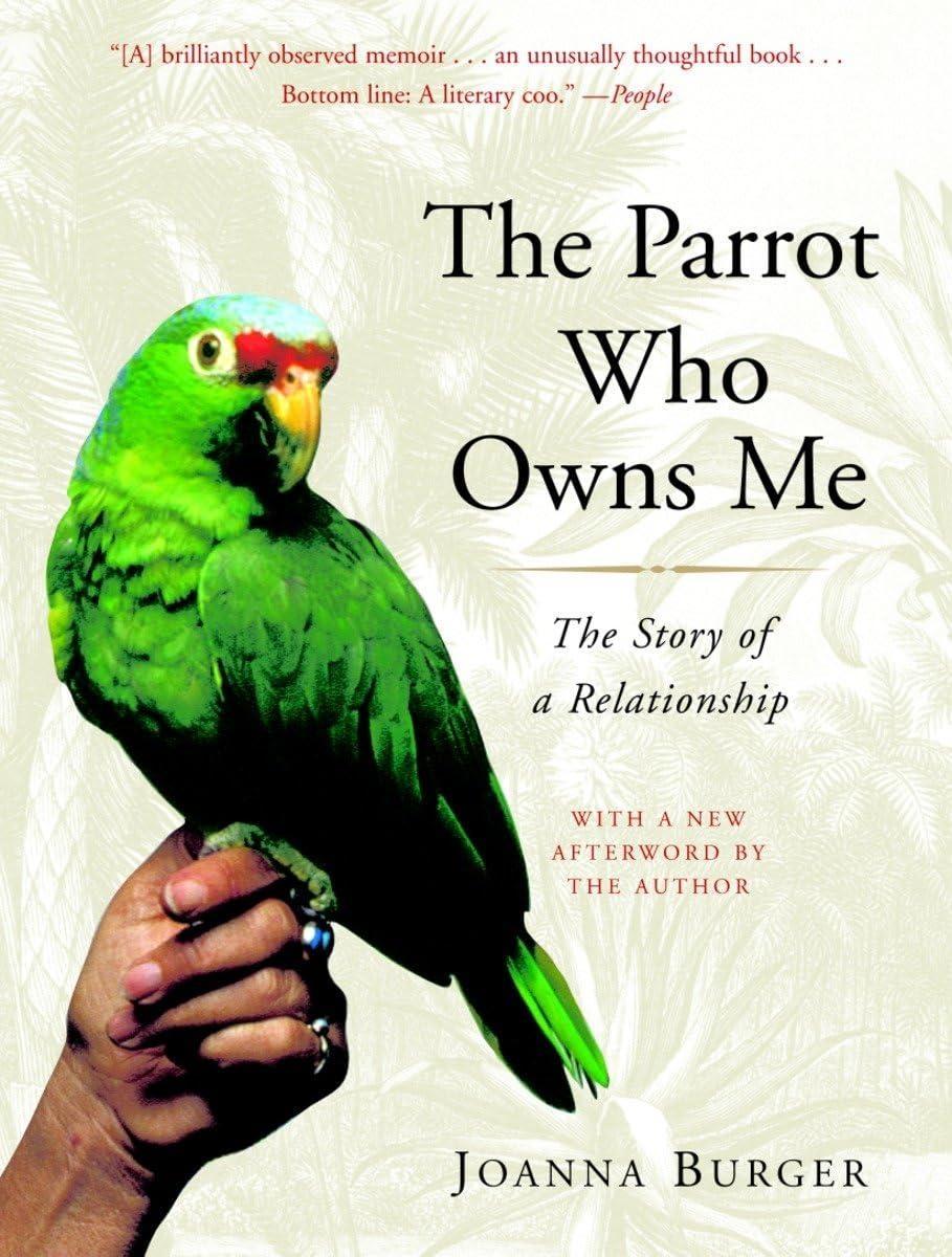 The Parrot Who Owns Me: The Story of a Relationship - FULL INSTANT DOWNLOAD | PDF DOCX EPUB