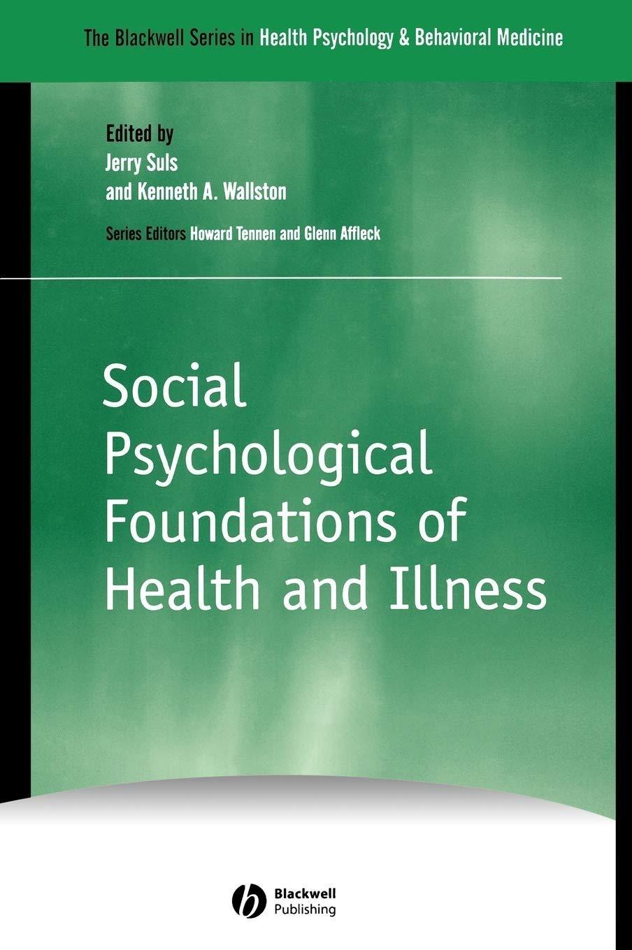 Social Psychological Foundations of Health and Illness, 1st Edition - FULL INSTANT DOWNLOAD | PDF DOCX EPUB