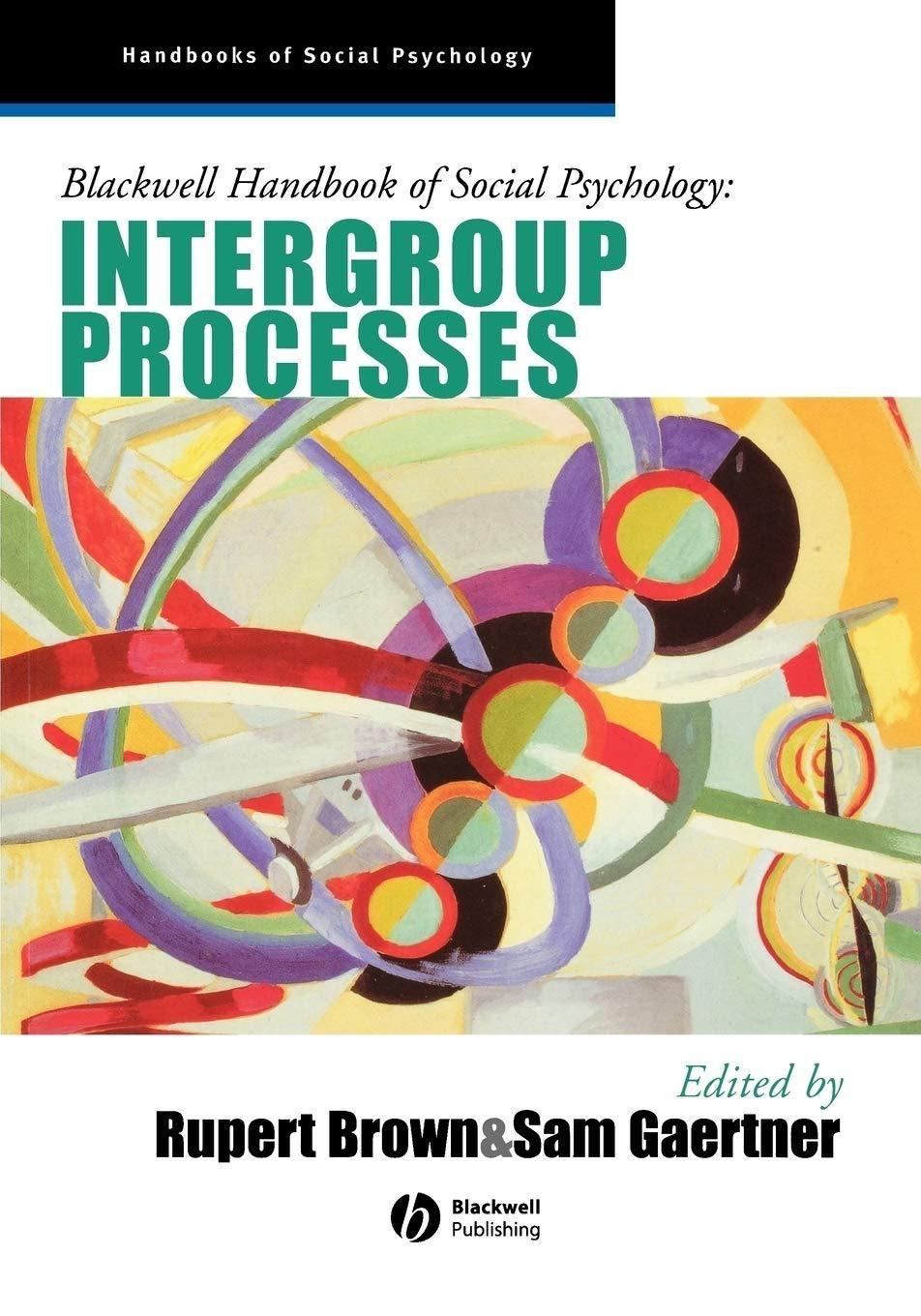 Blackwell Handbook of Social Psychology: Intergroup Processes: Intergroup Processes, 1st Edition - FULL INSTANT DOWNLOAD | PDF DOCX EPUB