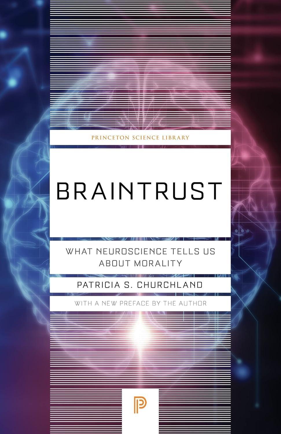 Braintrust: What Neuroscience Tells Us about Morality - FULL INSTANT DOWNLOAD | PDF DOCX EPUB