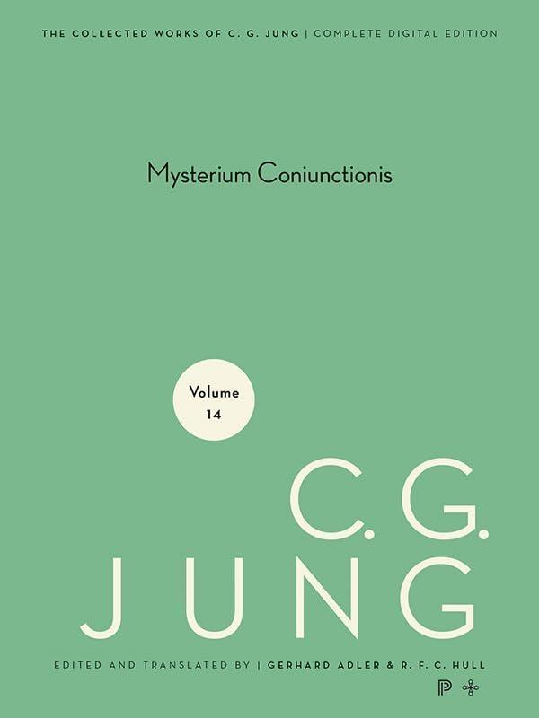 Collected Works of C. G. Jung, Volume 14: Mysterium Coniunctionis - FULL INSTANT DOWNLOAD | PDF DOCX EPUB