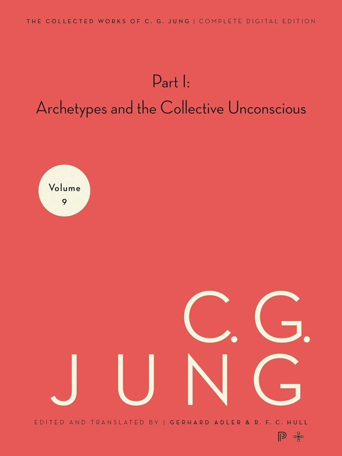 The Collected Works of C. G. Jung, Volume 9 (Part 1): Archetypes and the Collective Unconscious - FULL INSTANT DOWNLOAD | PDF DOCX EPUB