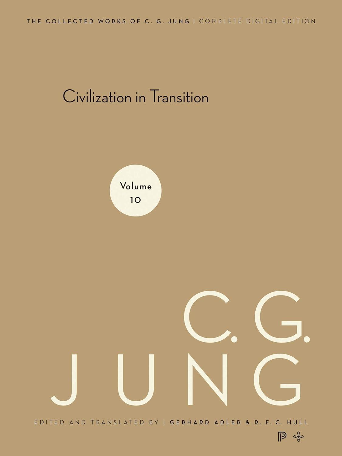 Collected Works of C. G. Jung, Volume 10: Civilization in Transition - FULL INSTANT DOWNLOAD | PDF DOCX EPUB