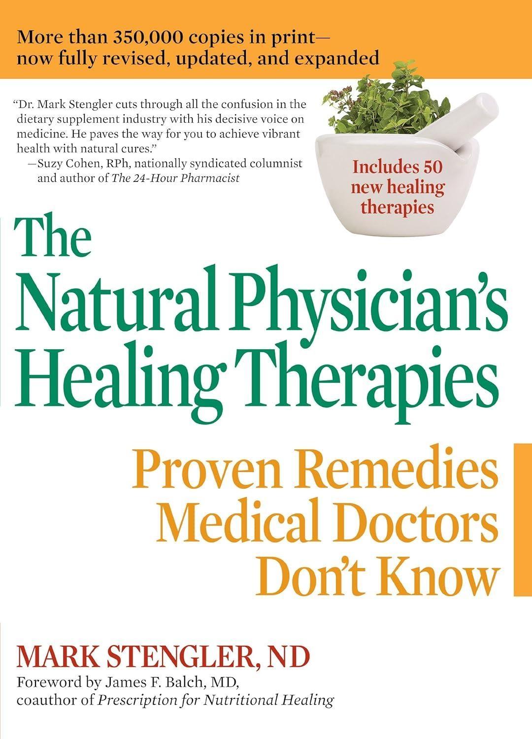 The Natural Physician's Healing Therapies: Proven Remedies Medical Doctors Don't Know - FULL INSTANT DOWNLOAD | PDF DOCX EPUB