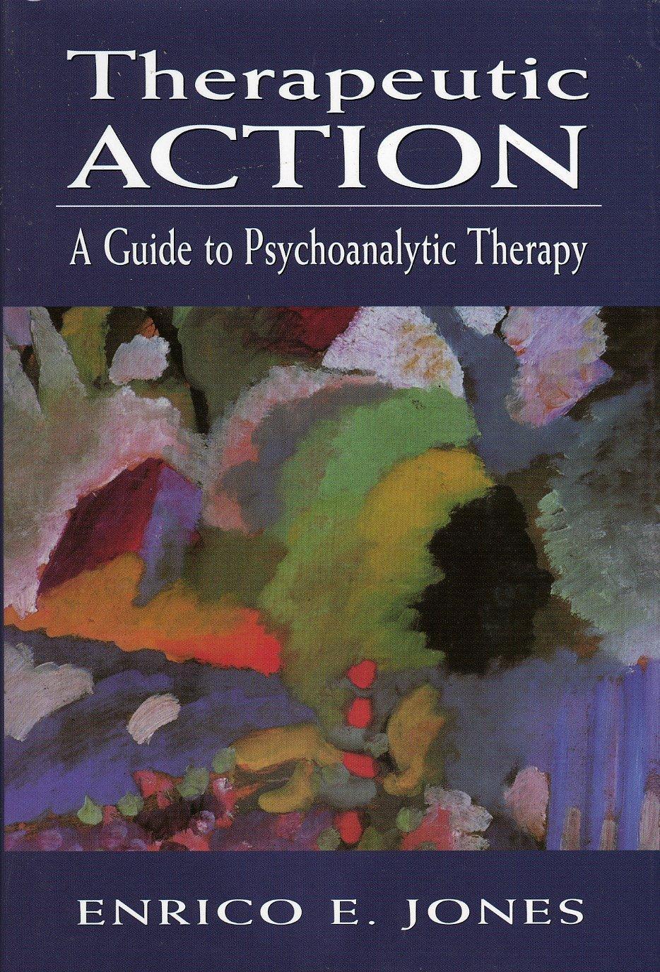 Therapeutic Action: A Guide to Psychoanalytic Therapy - FULL INSTANT DOWNLOAD | PDF DOCX EPUB