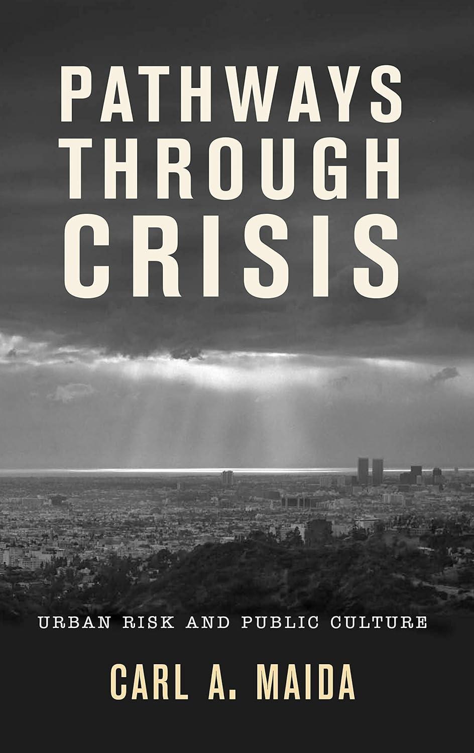 Pathways through Crisis: Urban Risk and Public Culture - FULL INSTANT DOWNLOAD | PDF DOCX EPUB