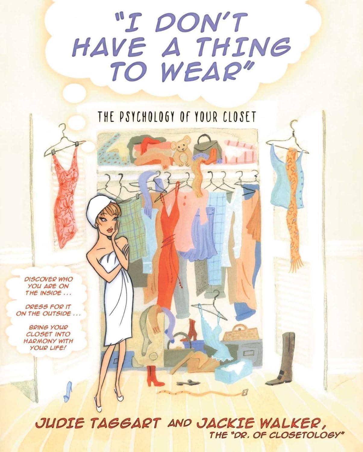 I Don't Have a Thing to Wear: The Psychology of Your Closet - FULL INSTANT DOWNLOAD | PDF DOCX EPUB