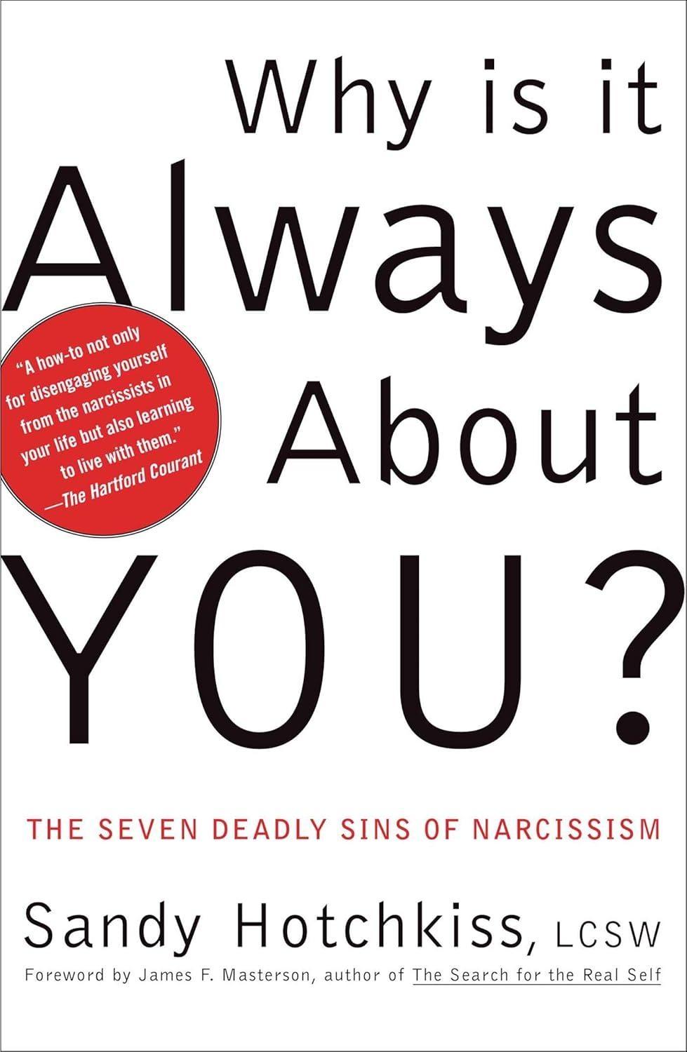 Why Is It Always About You?: The Seven Deadly Sins of Narcissism - FULL INSTANT DOWNLOAD | PDF DOCX EPUB