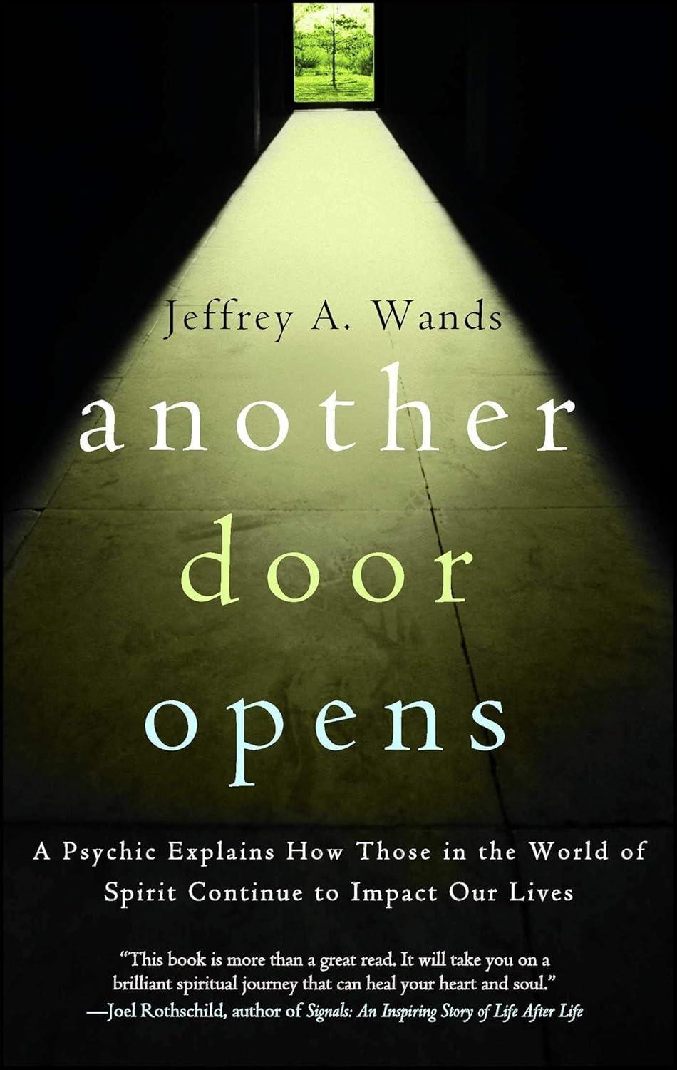 Another Door Opens: A Psychic Explains How Those in the World of Spirit Continue to Impact Our Lives - FULL INSTANT DOWNLOAD | PDF DOCX EPUB