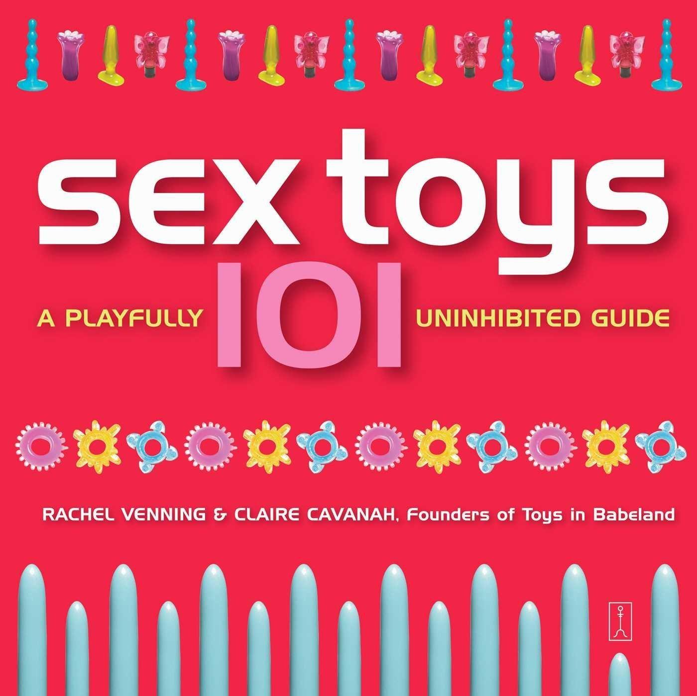 Sex Toys 101: A Playfully Uninhibited Guide - FULL INSTANT DOWNLOAD | PDF DOCX EPUB