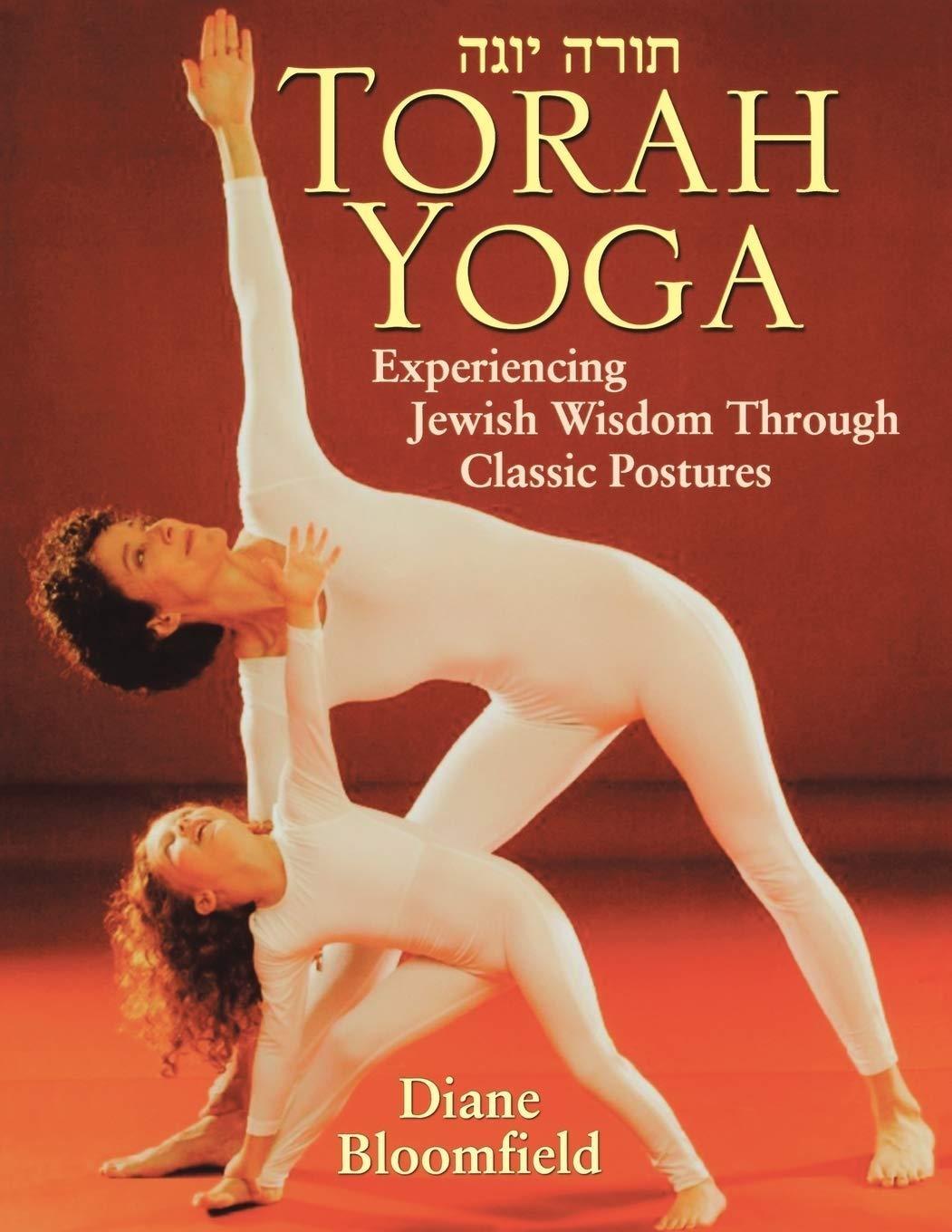 Torah Yoga: Experiencing Jewish Wisdom Through Classic Postures, 1st Edition - FULL INSTANT DOWNLOAD | PDF DOCX EPUB