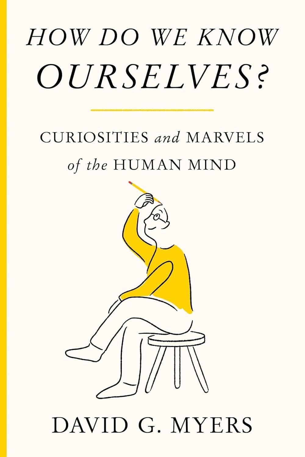How Do We Know Ourselves?: Curiosities and Marvels of the Human Mind - FULL INSTANT DOWNLOAD | PDF DOCX EPUB