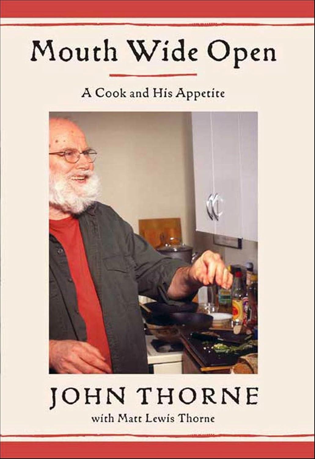 Mouth Wide Open: A Cook and His Appetite - FULL INSTANT DOWNLOAD | PDF DOCX EPUB
