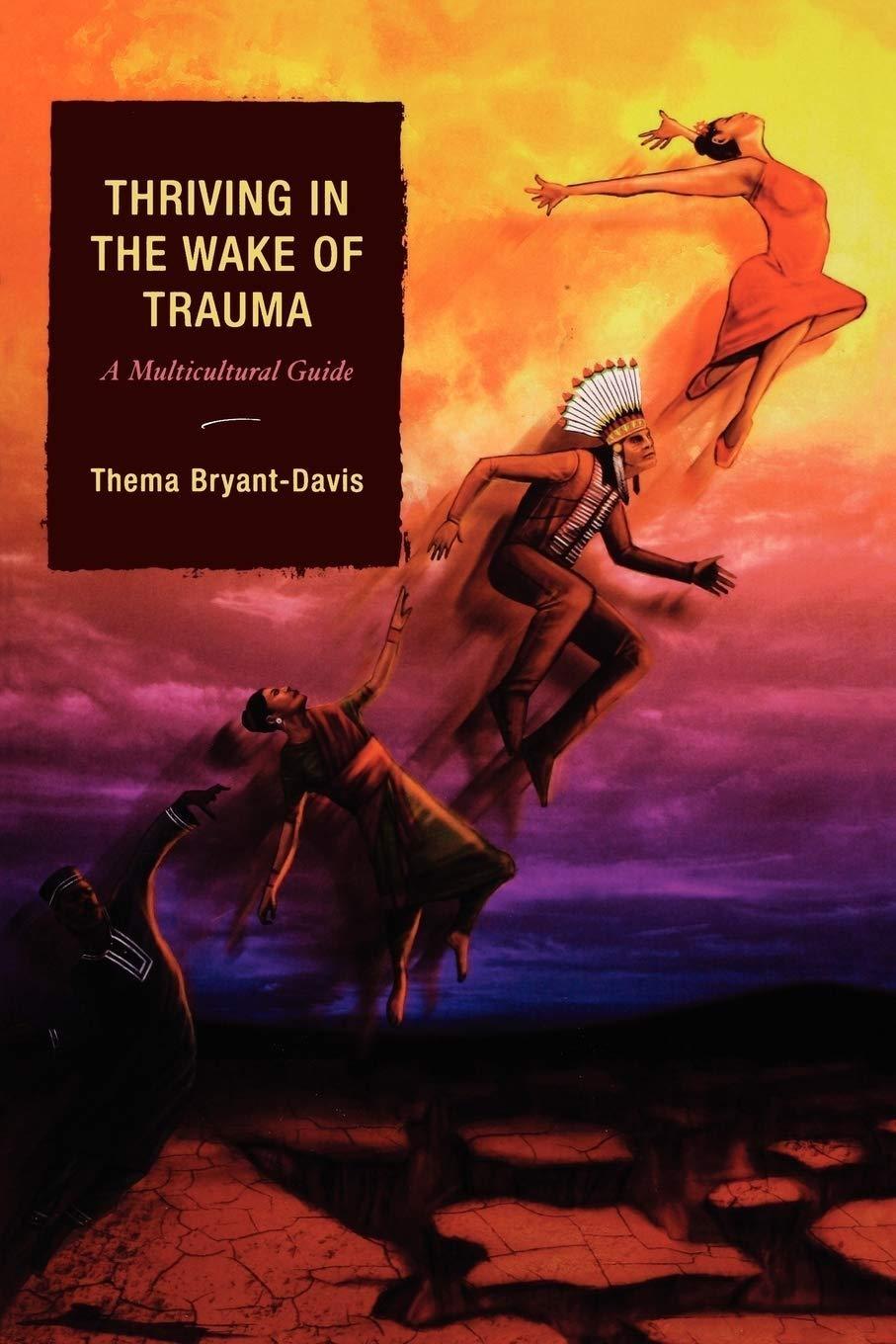 Thriving in the Wake of Trauma: A Multicultural Guide, 1st Edition - FULL INSTANT DOWNLOAD | PDF DOCX EPUB