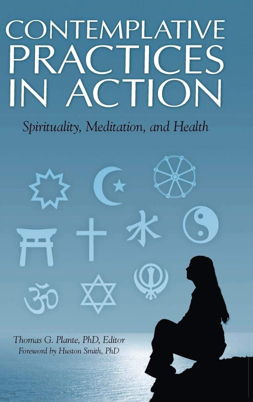Contemplative Practices in Action: Spirituality, Meditation, and Health, 1st Edition - FULL INSTANT DOWNLOAD | PDF DOCX EPUB