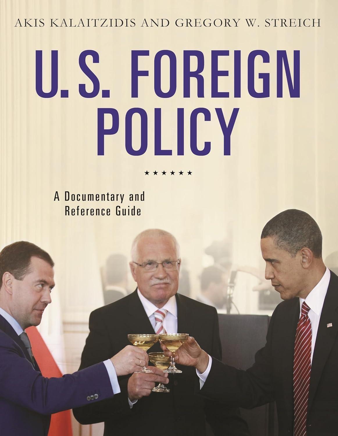 U.S. Foreign Policy: A Documentary and Reference Guide, 1st Edition - FULL INSTANT DOWNLOAD | PDF DOCX EPUB