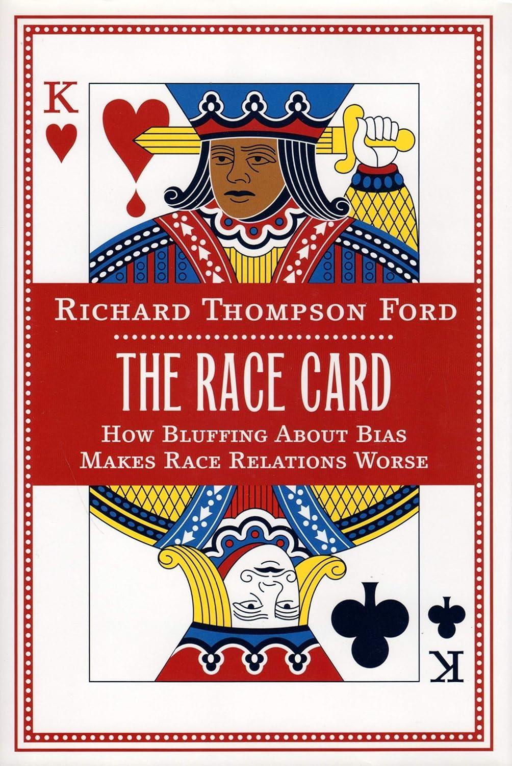 The Race Card: How Bluffing About Bias Makes Race Relations Worse - FULL INSTANT DOWNLOAD | PDF DOCX EPUB