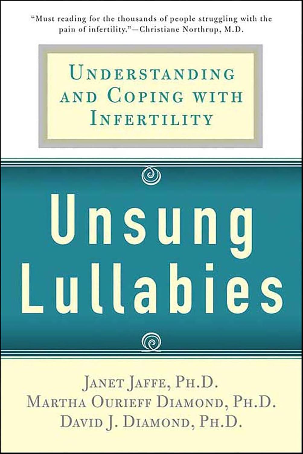 Unsung Lullabies: Understanding and Coping with Infertility - FULL INSTANT DOWNLOAD | PDF DOCX EPUB