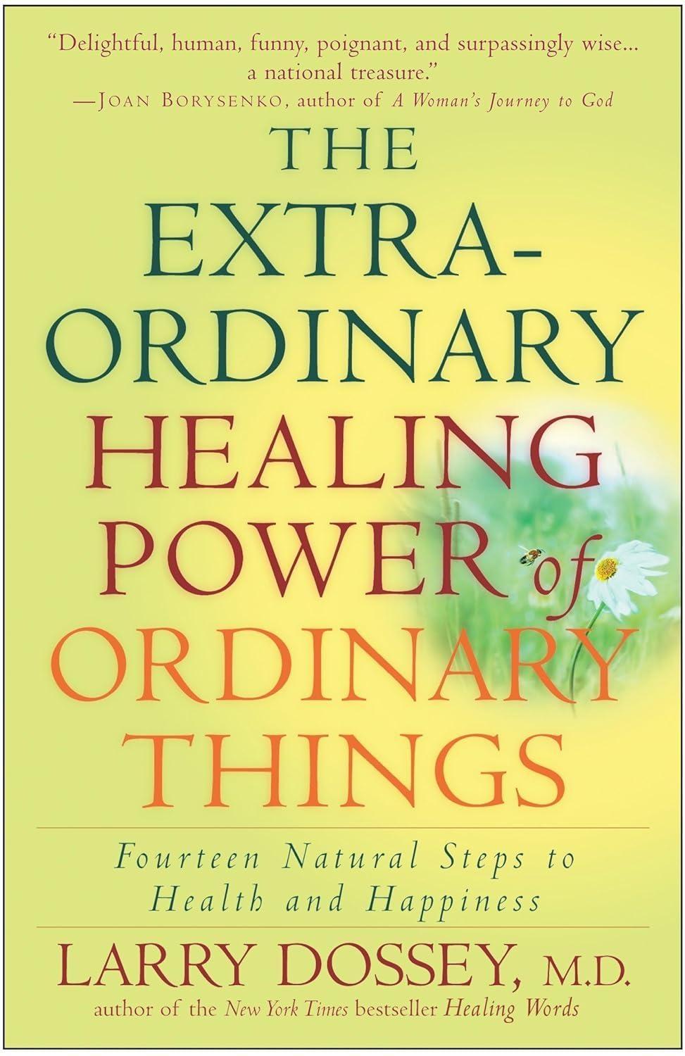 The Extraordinary Healing Power of Ordinary Things: Fourteen Natural Steps to Health and Happiness - FULL INSTANT DOWNLOAD | PDF DOCX EPUB