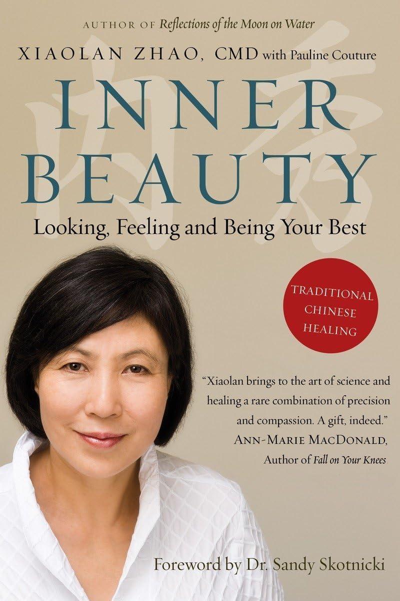 Inner Beauty: Looking, Feeling and Being Your Best Through Traditional Chinese Healing - FULL INSTANT DOWNLOAD | PDF DOCX EPUB