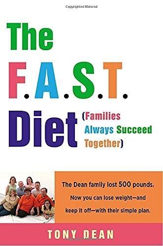 The F.A.S.T. Diet (Families Always Succeed Together): The Dean family lost 500 pounds. Now you can lose weight--and keep it off--with their simple plan. - FULL INSTANT DOWNLOAD | PDF DOCX EPUB