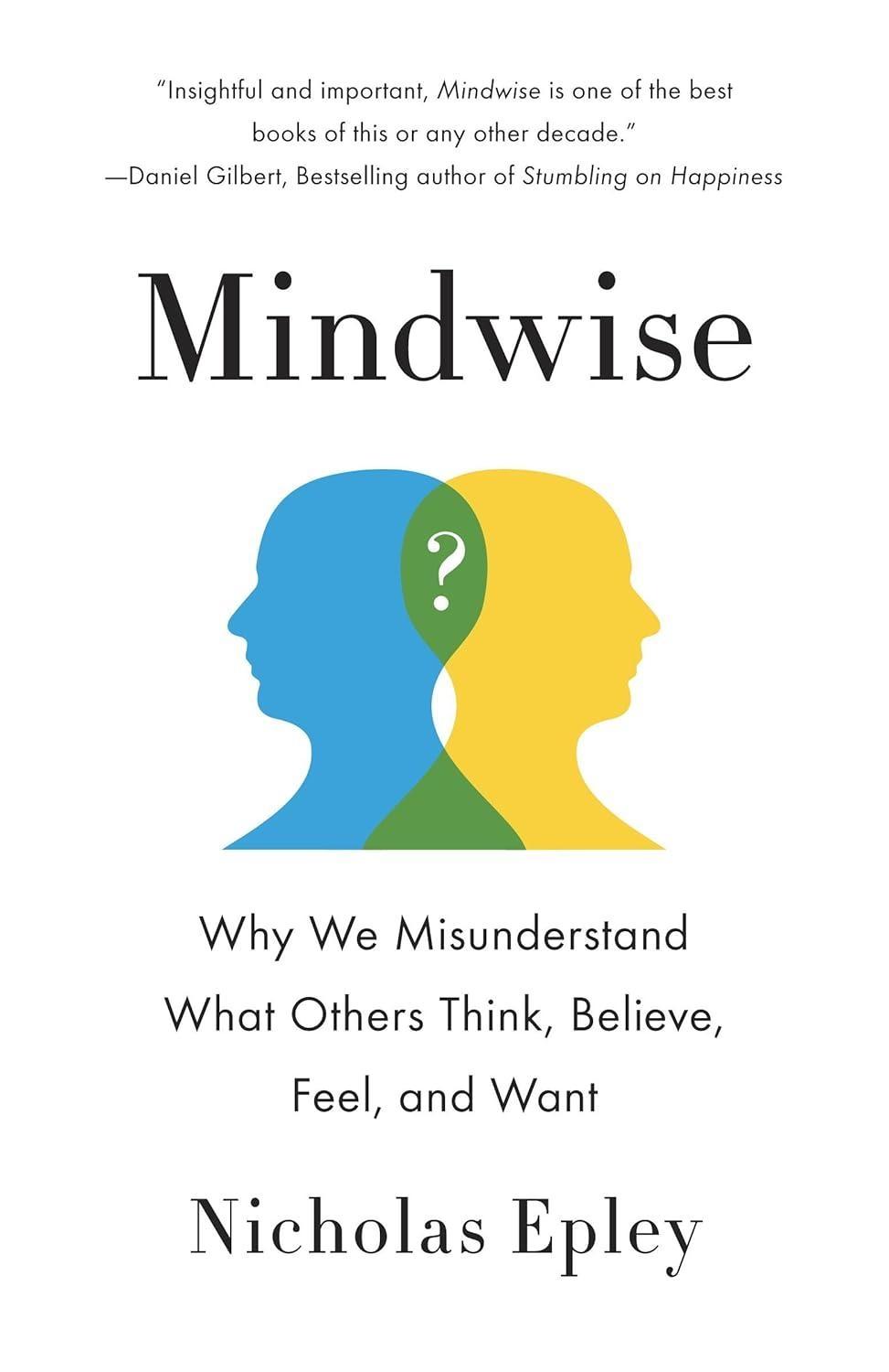 Mindwise: Why We Misunderstand What Others Think, Believe, Feel, and Want - FULL INSTANT DOWNLOAD | PDF DOCX EPUB