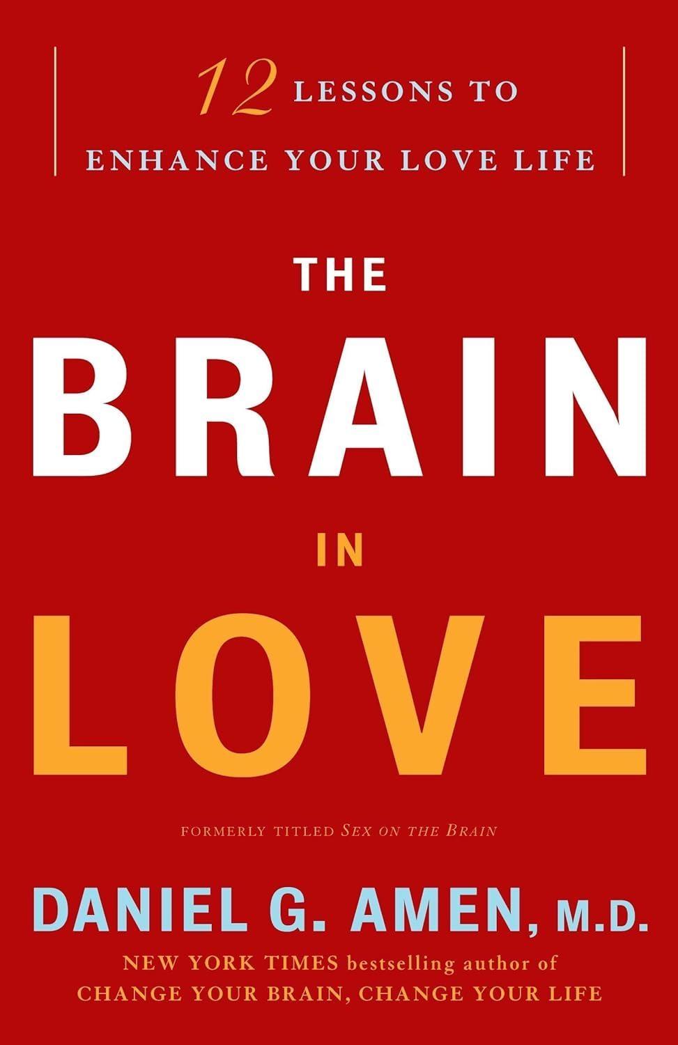 The Brain in Love: 12 Lessons to Enhance Your Love Life - FULL INSTANT DOWNLOAD | PDF DOCX EPUB