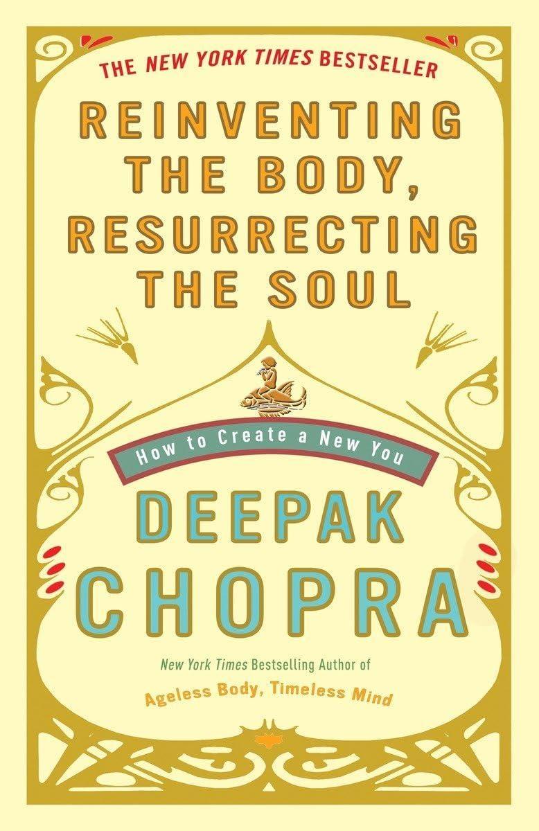 Reinventing the Body, Resurrecting the Soul: How to Create a New You - FULL INSTANT DOWNLOAD | PDF DOCX EPUB