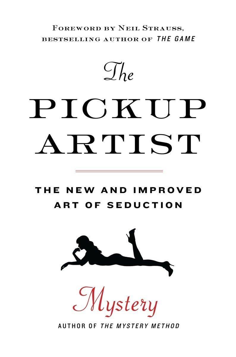 The Pickup Artist: The New and Improved Art of Seduction - FULL INSTANT DOWNLOAD | PDF DOCX EPUB