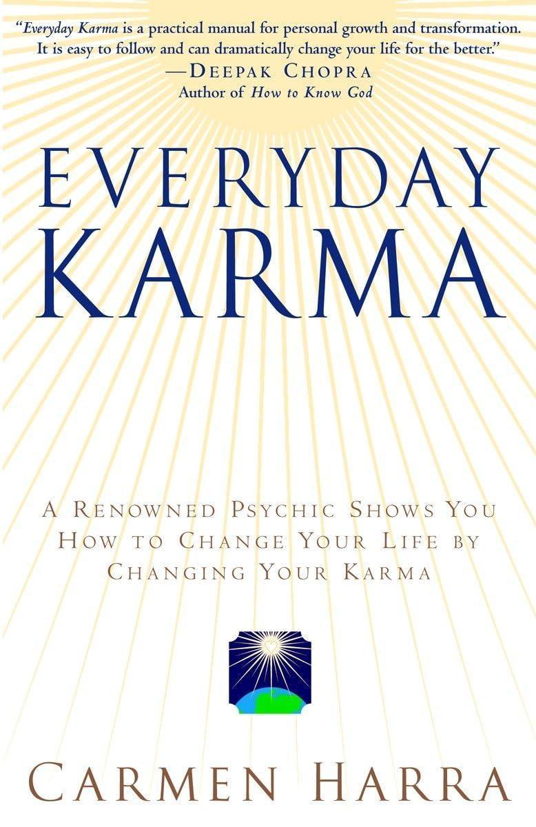 Everyday Karma: A Psychologist and Renowned Metaphysical Intuitive Shows You How to Change Your Life by Changing Your Karma - FULL INSTANT DOWNLOAD | PDF DOCX EPUB